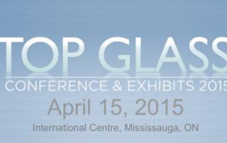 Top Glass Conference & Exhibits, April 15, 2015 | Conférence et expositions Top Glass, 15 avril 2015